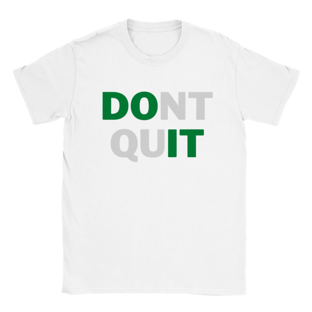 DON'T QUIT top