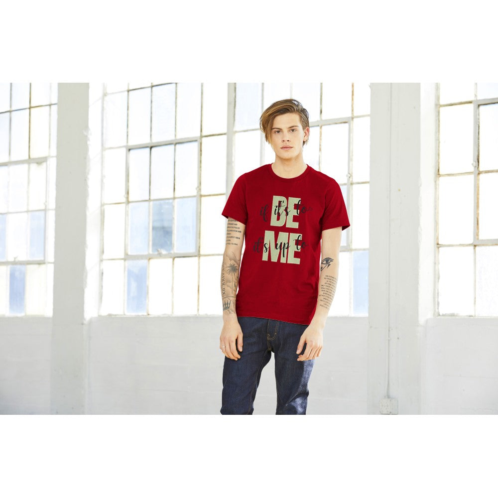 Empowering Unisex T-Shirt: 'If It's to Be, It's Up to Me'