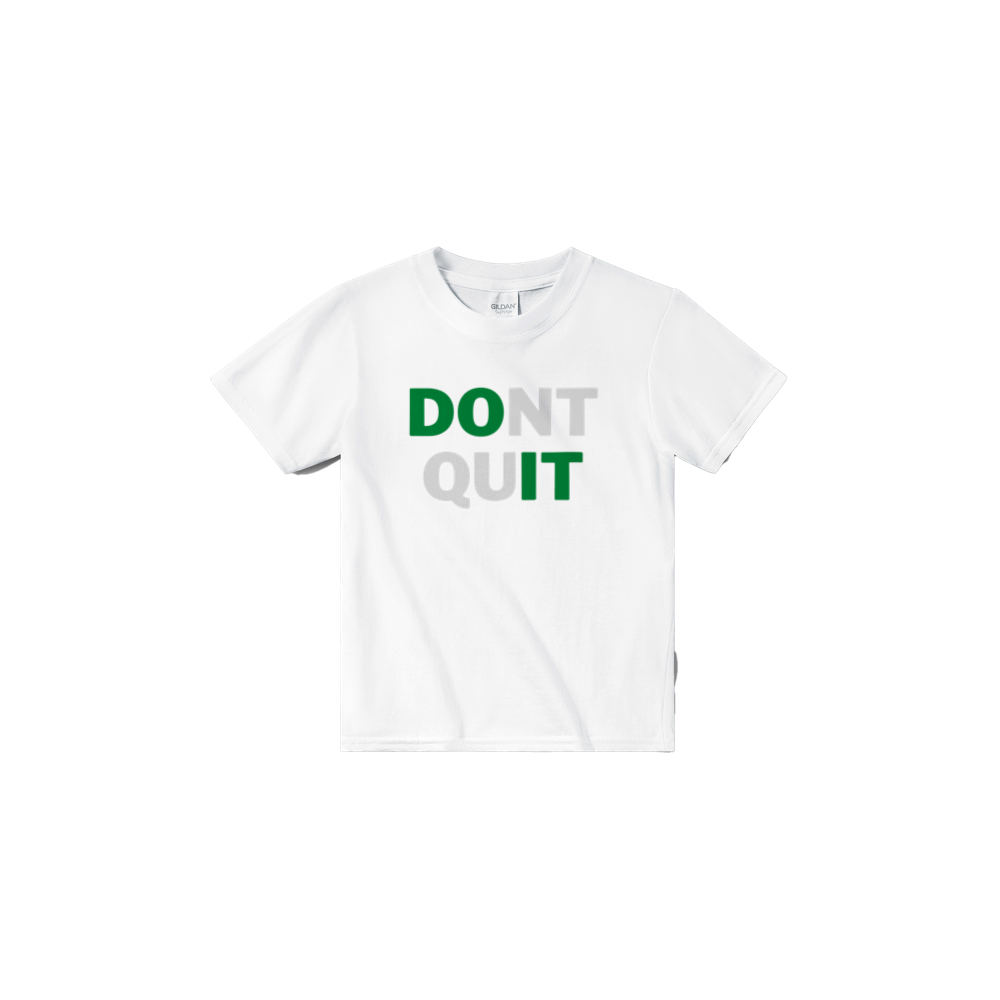 DON'T QUIT top