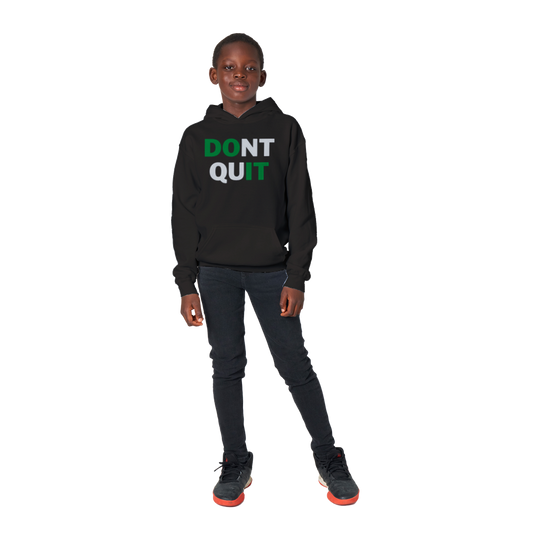 Don't Quit Hoodie